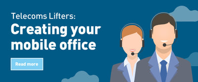 Telecoms Lifters: creating your mobile office