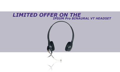 Limited Offer on the IPSUM Pro Binaural VT Headset